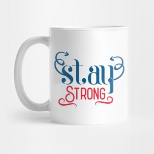 Stay Strong Mug